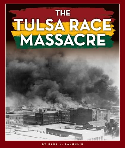 Imagen de archivo de The Tulsa Race Massacre a la venta por Better World Books: West