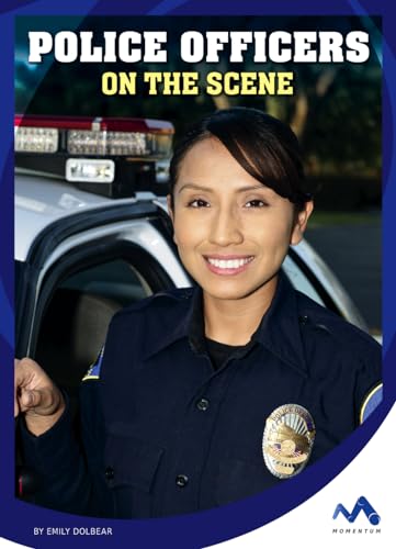 Stock image for Police Officers on the Scene (First Responders on the Scene) for sale by Idaho Youth Ranch Books