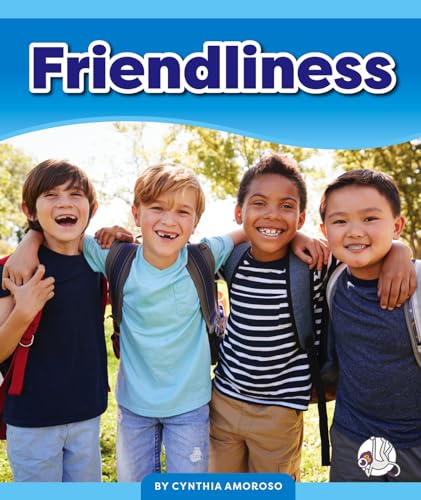 Stock image for Friendliness (Learning Core Values) for sale by PlumCircle