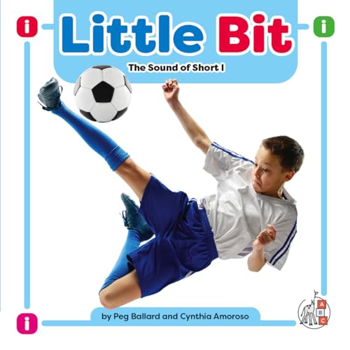 Stock image for Little Bit: The Sound of Short i (Phonics Fun!) for sale by Ebooksweb