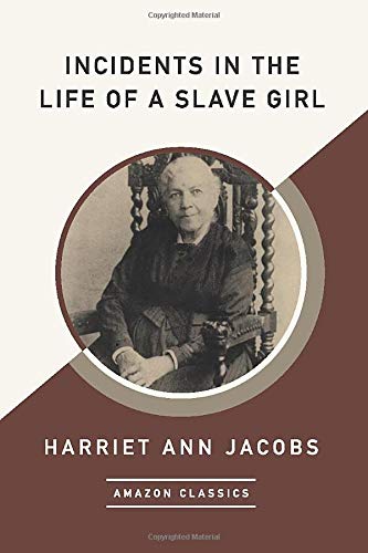 Beispielbild fr Incidents In The Life Of A Slave Girl (Amazonclassics Edition) (Paperback) zum Verkauf von BargainBookStores