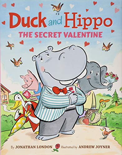Beispielbild fr Duck and Hippo The Secret Valentine zum Verkauf von SecondSale