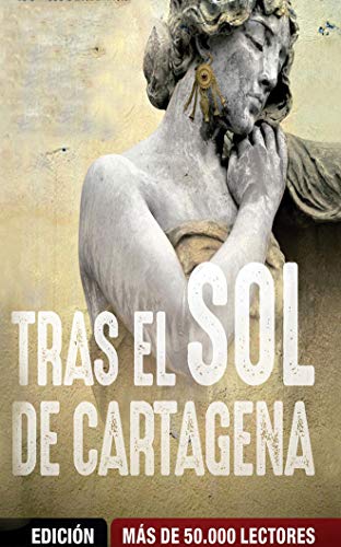 Imagen de archivo de Tras el sol de Cartagena (Spanish Edition) a la venta por Irish Booksellers