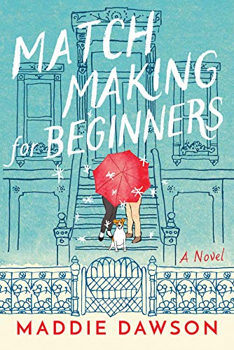 Beispielbild fr Matchmaking for Beginners: A Novel zum Verkauf von SecondSale