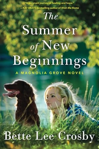 Stock image for The Summer of New Beginnings : A Magnolia Grove Novel for sale by Better World Books: West