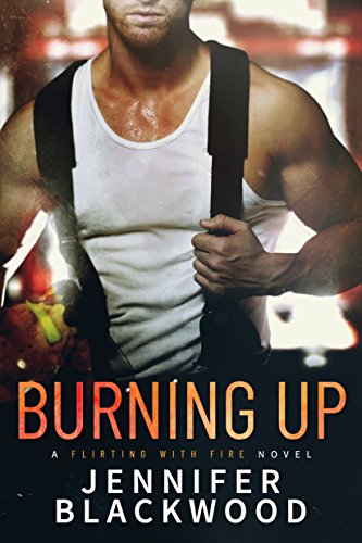 9781503901414: Burning Up: 1 (Flirting With Fire, 1)