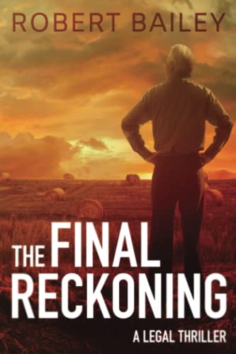 Imagen de archivo de The Final Reckoning (McMurtrie and Drake Legal Thrillers, 4) a la venta por Goodwill of Colorado