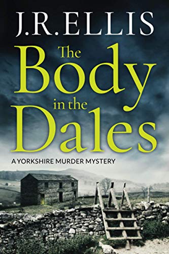 Stock image for The Body in the Dales (A Yorkshire Murder Mystery, 1) for sale by Zoom Books Company