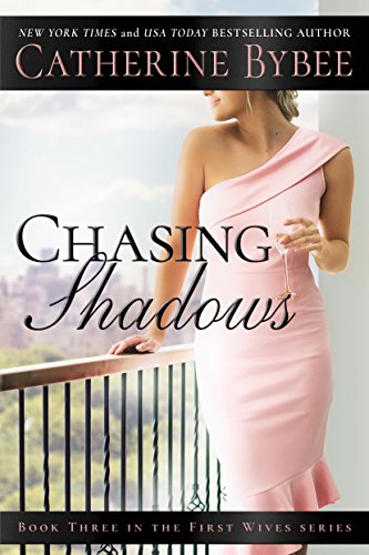 9781503903432: Chasing Shadows (First Wives, 3)