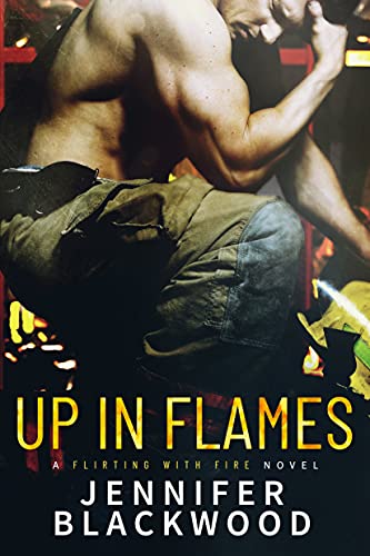 Stock image for Up In Flames (Flirting With Fire, 2) for sale by SecondSale