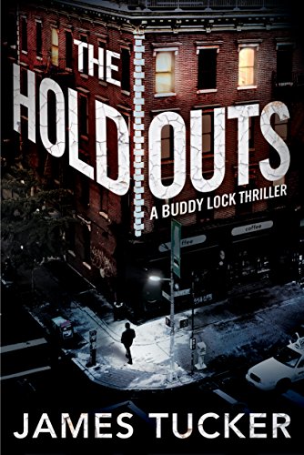 Imagen de archivo de The Holdouts (Buddy Lock Thrillers, 2) a la venta por Off The Shelf
