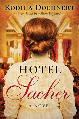 Beispielbild fr Hotel Sacher : A Novel zum Verkauf von Better World Books