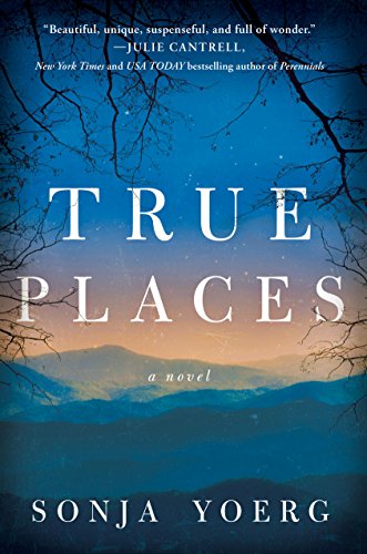 Stock image for True Places: A Novel for sale by SecondSale