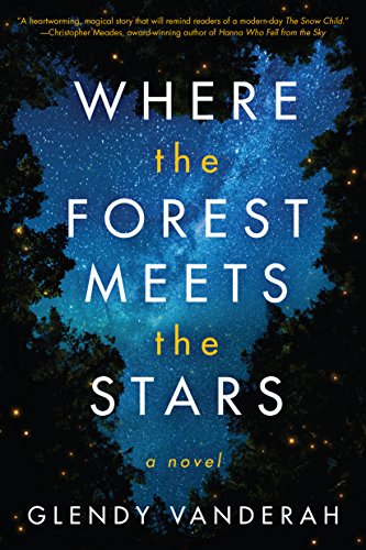 Imagen de archivo de Where the Forest Meets the Stars a la venta por Russell Books