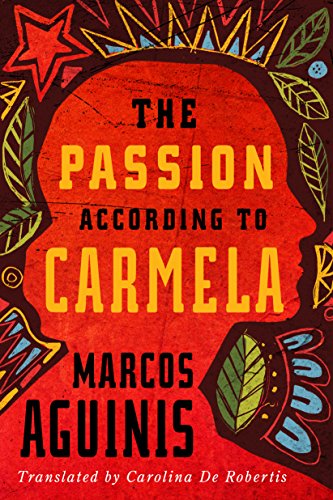 Stock image for The Passion According to Carmela for sale by HPB-Red