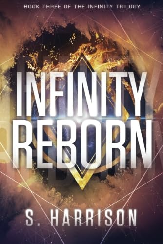 9781503933460: Infinity Reborn: 3 (The Infinity Trilogy)