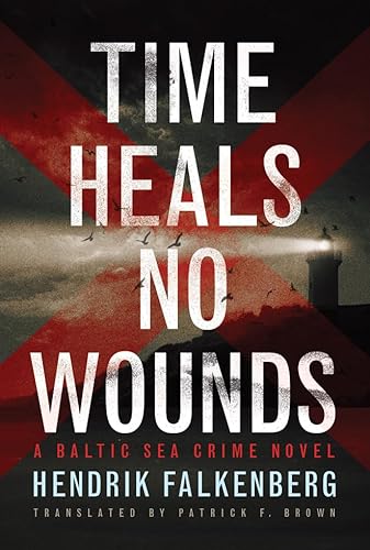 Beispielbild fr Time Heals No Wounds zum Verkauf von Better World Books