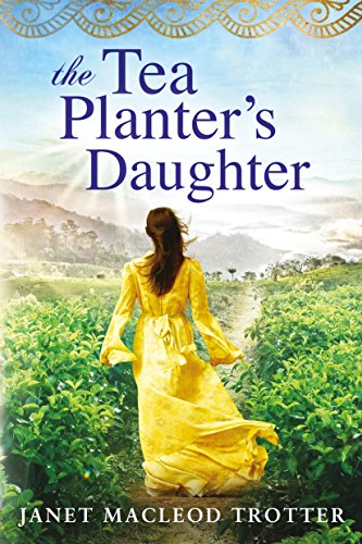 Beispielbild fr The Tea Planter's Daughter zum Verkauf von Better World Books