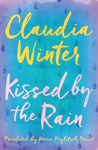 Beispielbild fr Kissed by the Rain zum Verkauf von ThriftBooks-Atlanta