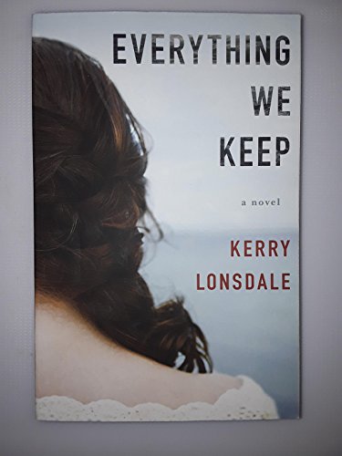 Beispielbild fr Everything We Keep: A Novel (Everything, 1) zum Verkauf von Gulf Coast Books