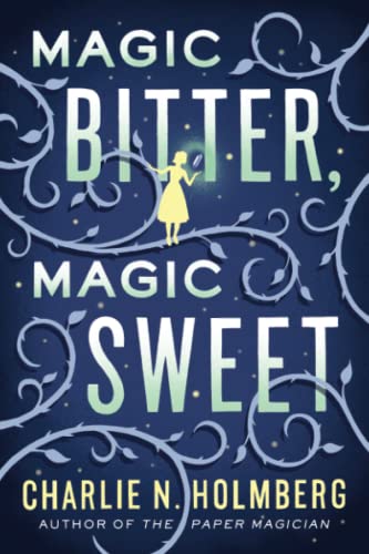 Beispielbild fr Magic Bitter, Magic Sweet zum Verkauf von Goodwill Books