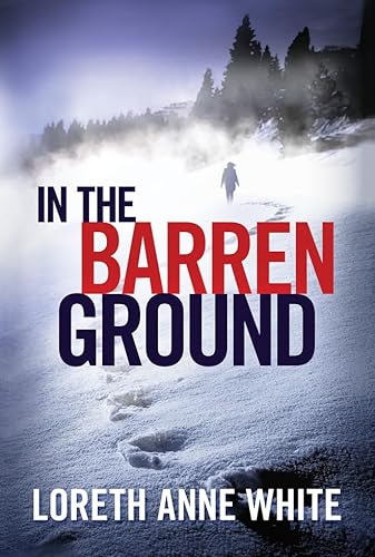 Stock image for In the Barren Ground for sale by Better World Books: West