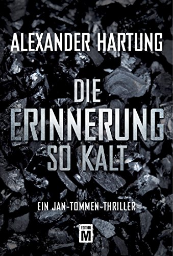 Beispielbild fr Die Erinnerung so kalt (Ein Jan-Tommen-Thriller) zum Verkauf von AwesomeBooks