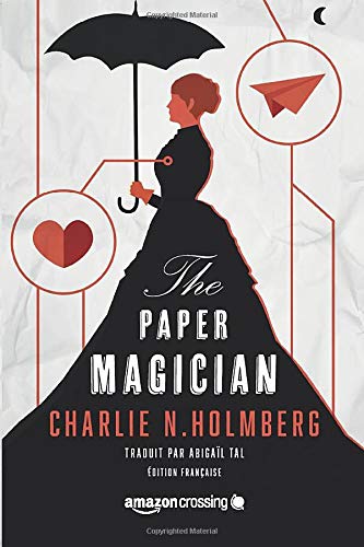 Imagen de archivo de The Paper Magician (Saga The Paper Magician) (French Edition) a la venta por GF Books, Inc.