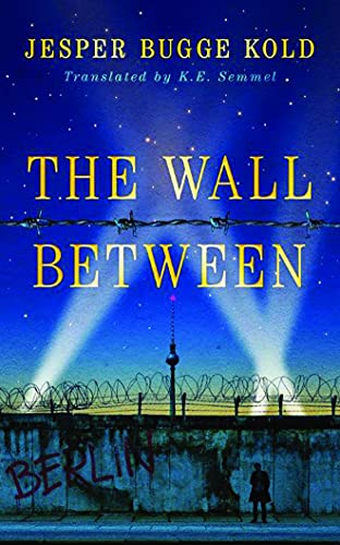 Beispielbild fr The Wall Between zum Verkauf von Powell's Bookstores Chicago, ABAA