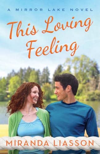 Beispielbild fr This Loving Feeling (A Mirror Lake Novel, 3) zum Verkauf von HPB-Emerald