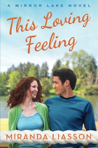 Stock image for This Loving Feeling (A Mirror Lake Novel, 3) for sale by HPB-Emerald