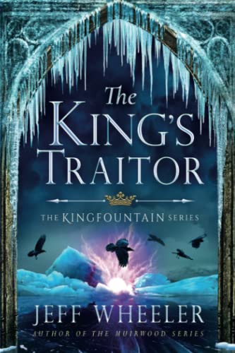 Stock image for The Kings Traitor (Kingfountain, 3) for sale by Goodwill Books