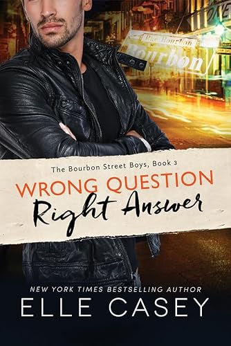 9781503938205: Wrong Question, Right Answer: 3 (The Bourbon Street Boys, 3)