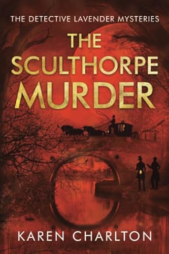 Imagen de archivo de The Sculthorpe Murder (The Detective Lavender Mysteries) a la venta por SecondSale