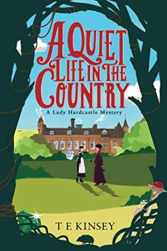 Imagen de archivo de A Quiet Life in the Country (A Lady Hardcastle Mystery) a la venta por Dream Books Co.