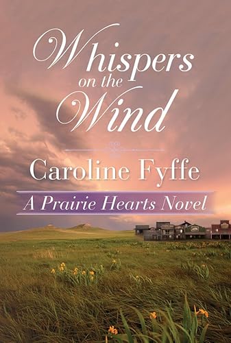 Beispielbild fr Whispers on the Wind (A Prairie Hearts Novel) zum Verkauf von BooksRun