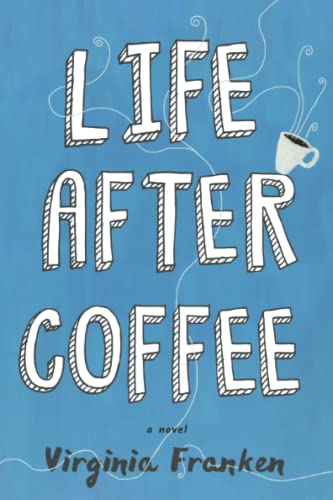 Beispielbild fr Life After Coffee zum Verkauf von SecondSale