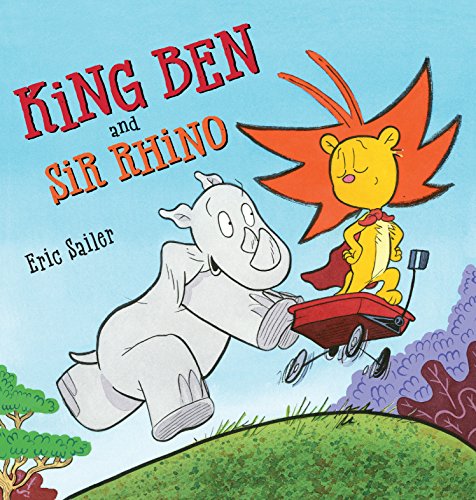 Beispielbild fr King Ben and Sir Rhino zum Verkauf von Better World Books: West