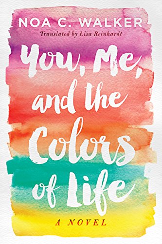 Stock image for You, Me, and the Colors of Life for sale by HPB-Ruby