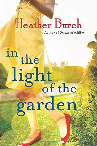 Beispielbild fr In the Light of the Garden : A Novel zum Verkauf von Better World Books