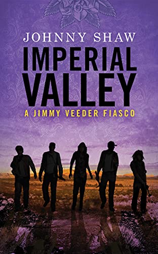 Stock image for Imperial Valley (Jimmy Veeder Fiasco) for sale by BooksRun