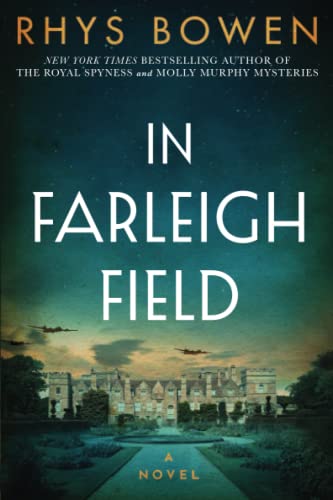 Stock image for In Farleigh Field: A Novel of World War II for sale by Dream Books Co.