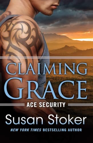 Stock image for Claiming Grace (Ace Security, 1) for sale by Goodwill Books
