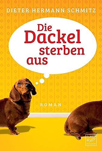 Stock image for Die Dackel sterben aus for sale by medimops