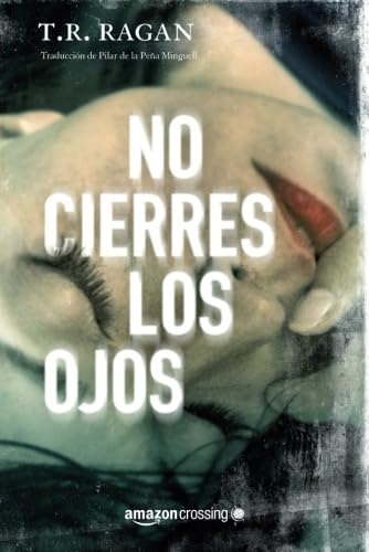 9781503942806: No cierres los ojos (Lizzy Gardner, 1) (Spanish Edition)