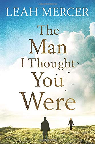 9781503943223: The Man I Thought You Were