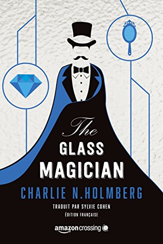 Stock image for The Glass Magician (Saga The Paper Magician) (French Edition) for sale by GF Books, Inc.