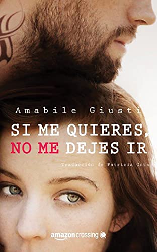 Stock image for Si me quieres, no me dejes ir (Spanish Edition) for sale by Hippo Books