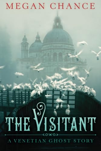 Stock image for The Visitant: A Venetian Ghost Story for sale by SecondSale