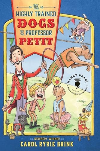 Beispielbild fr The Highly Trained Dogs of Professor Petit (Nancy Pearl's Book Crush Rediscoveries) zum Verkauf von SecondSale